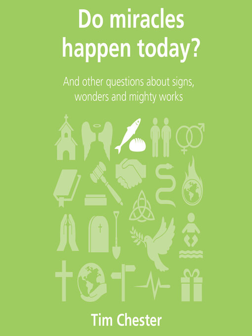 Title details for Do Miracles Happen Today? by Tim Chester - Wait list